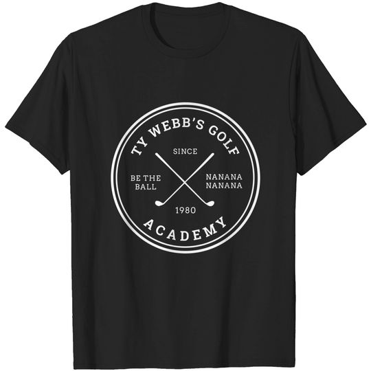Ty Webb's Golf Academy - Since 1980 logo - Golf - T-Shirt