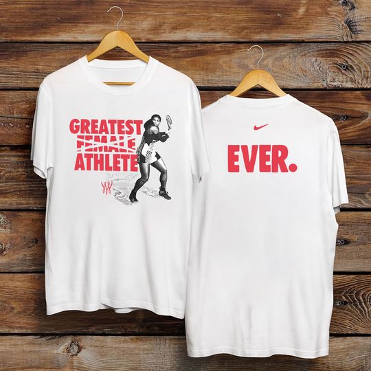 Serena Williams Greatest Female Athlete T-Shirt, Serena Williams Retirement 2022 Shirt, Serena Williams Shirt
