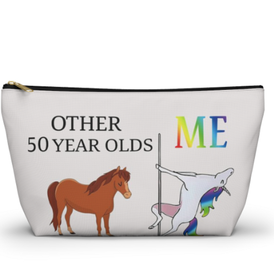 Other 50 Year Olds Me Unicorn Makeup Bag 50 and Fabulous
