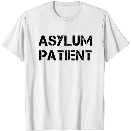 Asylum Patient Halloween - Halloween - T-Shirt