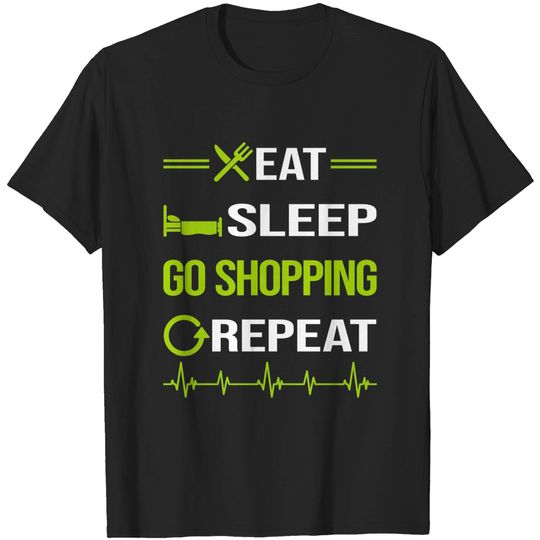 Funny Eat Sleep Repeat Shopping Shopper - Shopping - T-Shirt