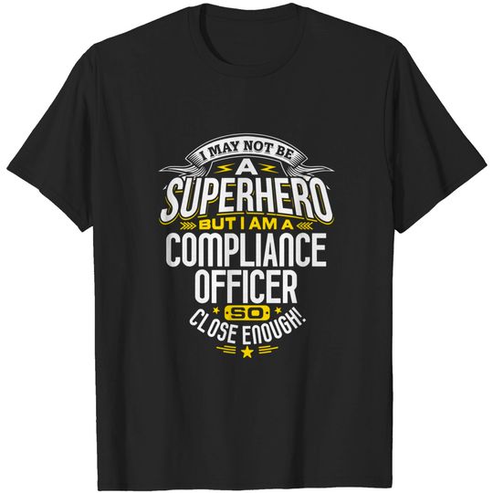 Compliance Officer Idea Superhero T-Shirt