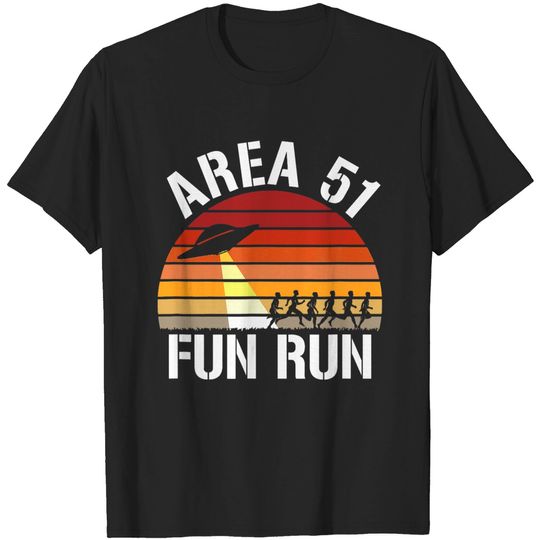 Area 51 Run T-Shirt I Aliens UFO Roswell Alien T-Shirt