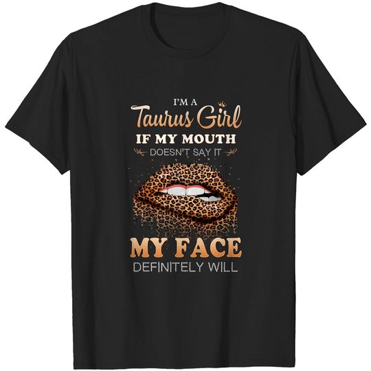 I'm A Taurus Girl Funny Leopard Printed Birthday T-Shirt