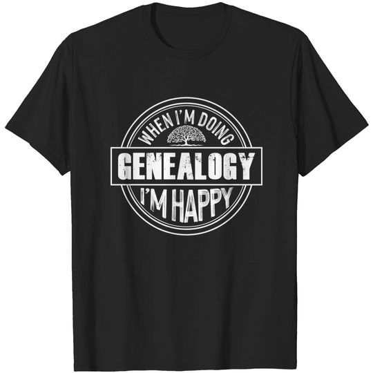 Genealogy Genealogist Roots Ancestor Ancestry Family T-Shirt