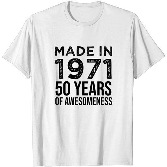 Womens Made In 1971 50 Years Of Awesomeness T Shirt