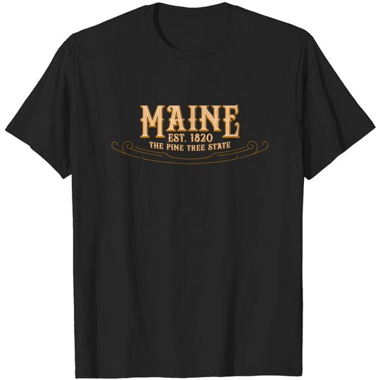 The Pine Tree State Maine T Shirt