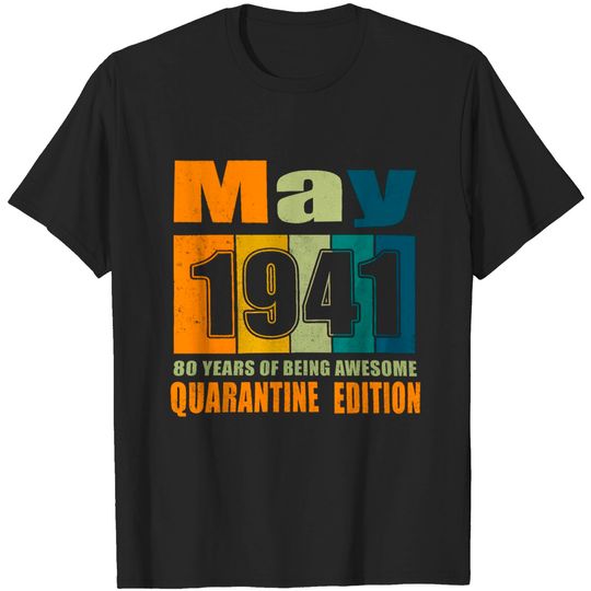 Unisex T-Shirt 80th Birthday Decoration May 1941