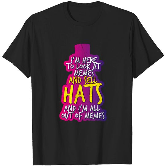 Hat Vendor and Memes - Hat - T-Shirt