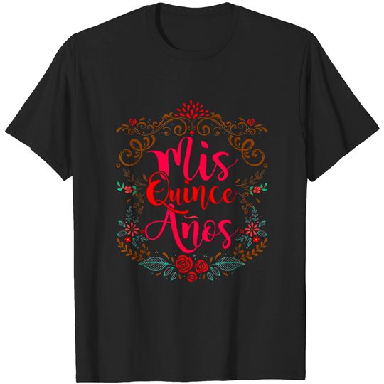 Quinceanera Mis Quince Anos 15th Birthday T Shirt