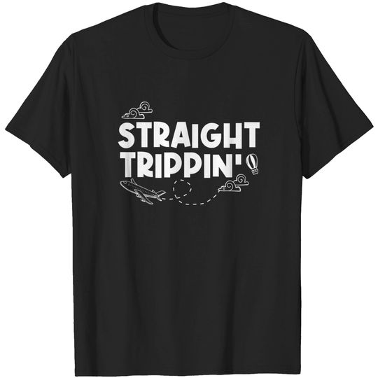 Straight Trippin T-Shirt