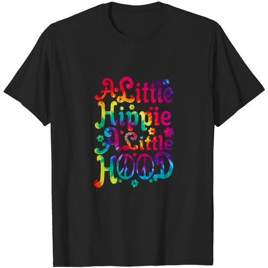 A Little Hippie A Little Hood Rainbow Tie Dye 60s 70s Retro T-Shirt