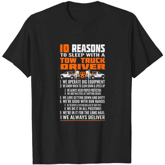 Tow Truck Driver 10 Reasons to Sleep with A Tow Truck Driver Shirt