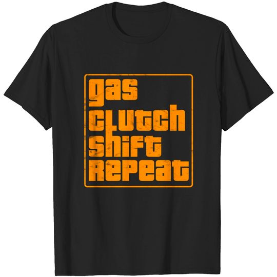 CARS-Gas Clutch Shift Repeat - Cars - T-Shirt
