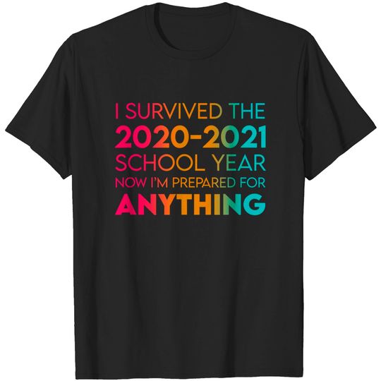 End Of Year School Survivor Colorful 2020-2021 Teacher Funny T-Shirt