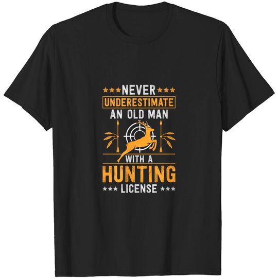 Mens Never underestimate an old man with a hunting license T-Shirt