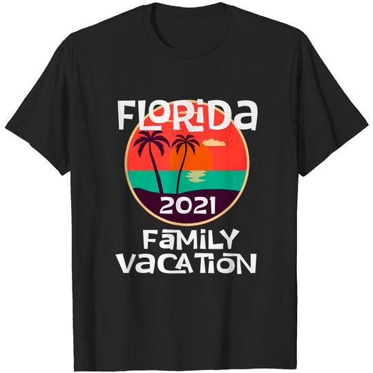 Matching Family Florida Vacation 2021 T Shirt