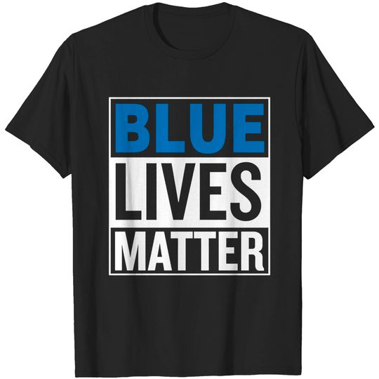 Blue Lives Matter Support Cops American Pride T-Shirt