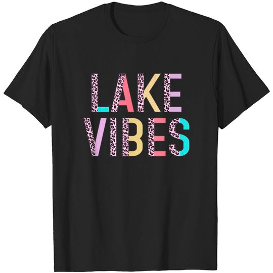 Lake Vibes Summer Vibes Vacation Funny Leopard Gift Women T-Shirt