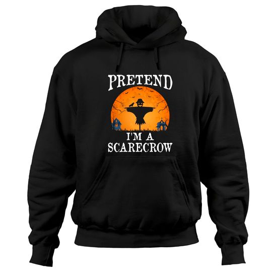 Pretend I'm A SCARECROW Party Pullover Hoodie