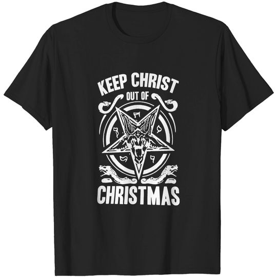 Atheist Comedy Christmas Keep Christ Out of Christmas Shirt
