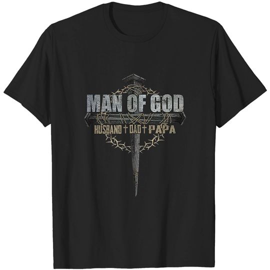 Men's T Shirt Man of God Husband Dad Papa