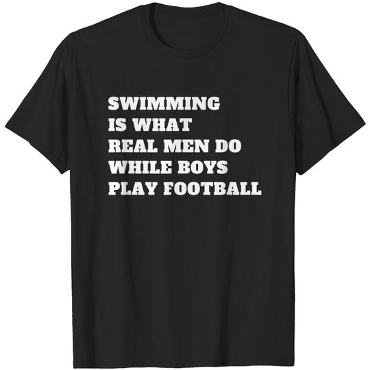 Swimmer Quote Art Design Funny Swimming T Shirt