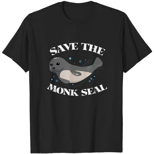 Love Seals Save the Monk Seal T-Shirt