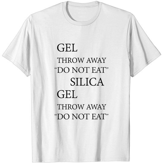 Silica Gel - Silica Gel - T-Shirt