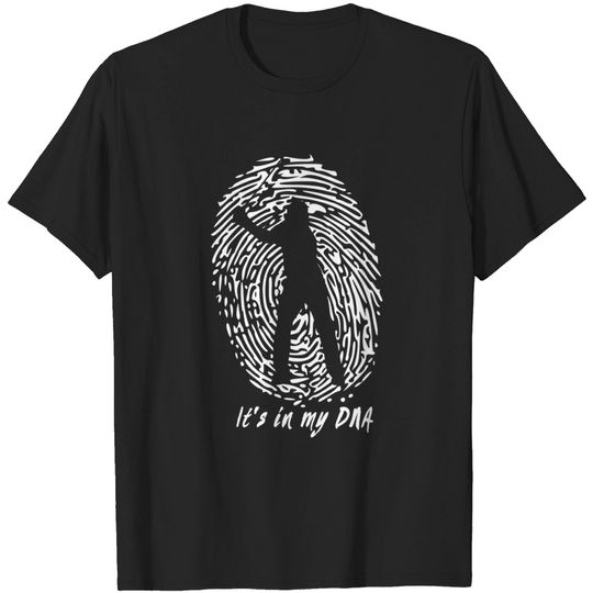 Golf - It's In My DNA Gift For Golfers T-Shirt