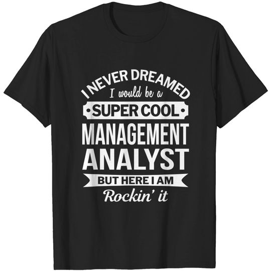 Management Analyst Tshirt