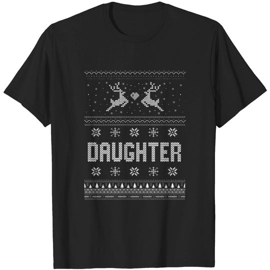 Daughter - Ugly Christmas Sweaters - Daughter Ugly Christmas Sweaters - T-Shirt