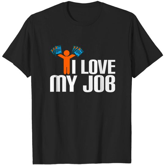 I Love My Job  Vintage T-Shirt