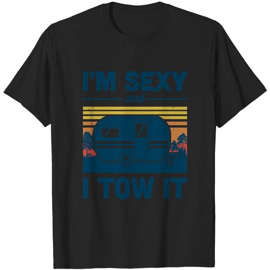TeesReal Camper Im Sexy and I Tow It Funny Camping Shirt Short Sleeve Tee