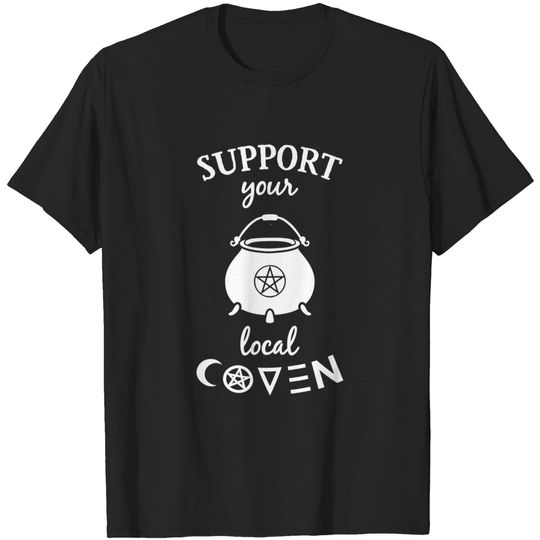 Support Your Local Coven T-Shirt