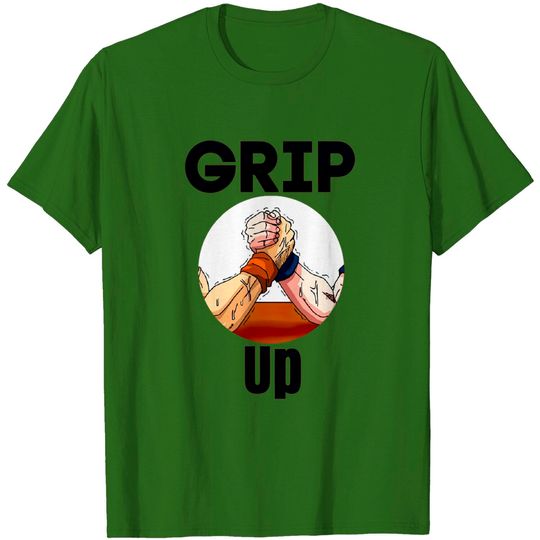 Grip Up - Arm Wrestling - T-Shirt