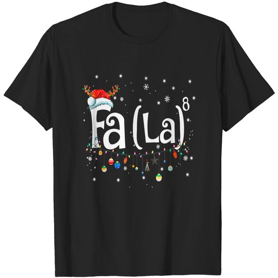 Fa 8 Christmas Santa Fa La Math Gift T-Shirt