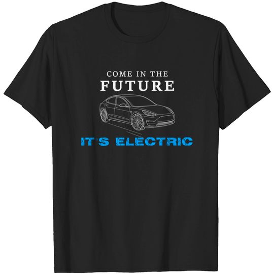 Electric car - Electric - T-Shirt