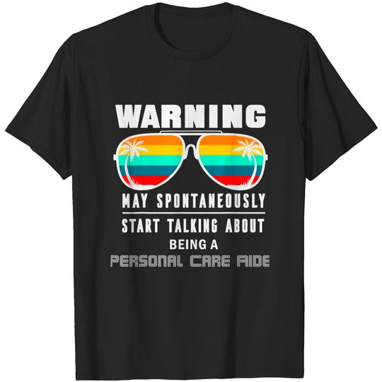 Work Gift For A Personal-care-aide T-Shirt