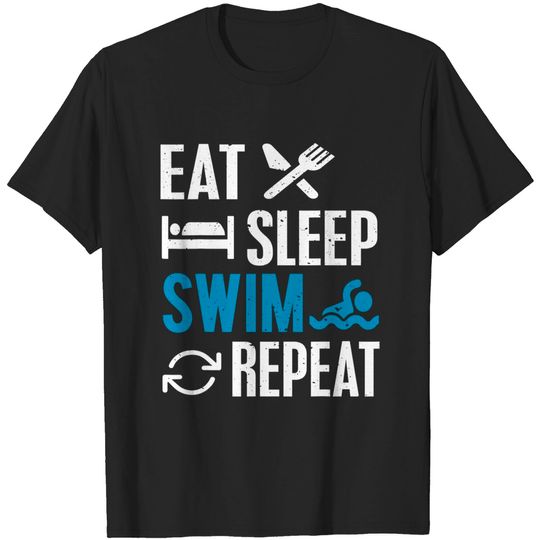 Eat Sleep Swim Repeat Shirt For Swimming Lovers T Shirt