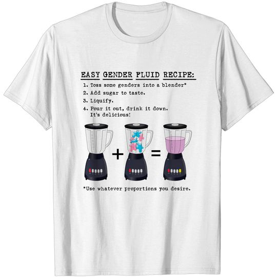 Easy Gender Fluid Recipe - Queer - T-Shirt