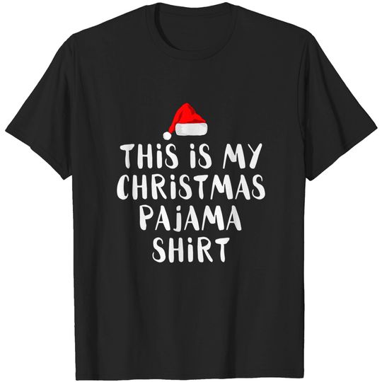 This Is My Christmas Pajama T Shirts