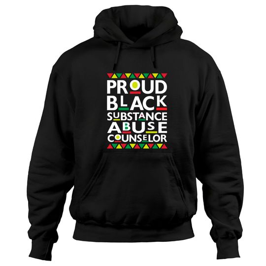 Proud Black Substance Abuse Counselor Pride Pullover Hoodie