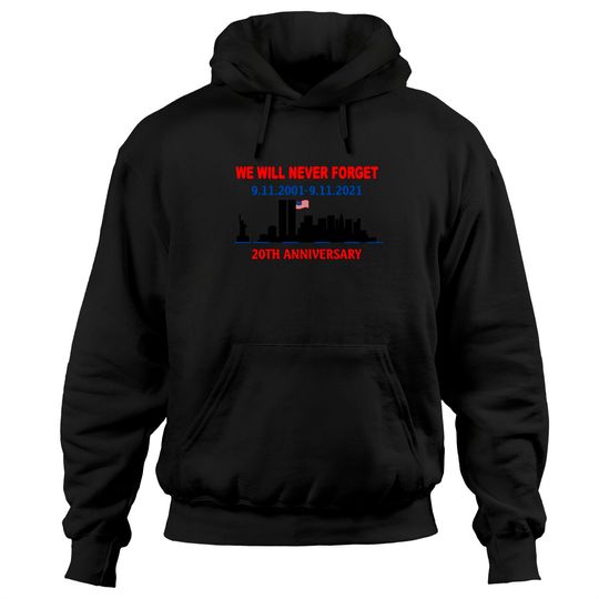 Never Forget 911 20th Anniversary American Flag Patriot Day Hoodie