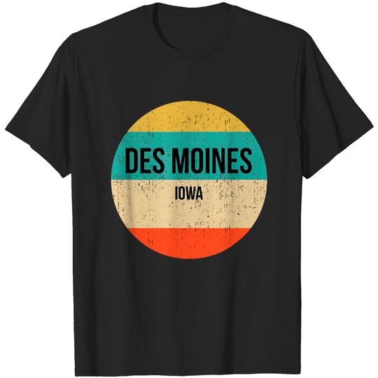 Des Moines Iowa | Des Moines T-Shirt
