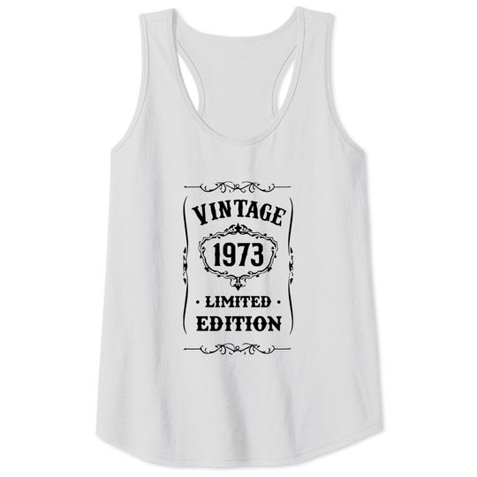 50th Birthday Tank Tops, Vintage 1973, Limited Edition 1973 Tank Tops