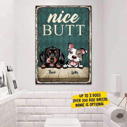 Nice Butt - Funny Personalized Dog Metal Sign