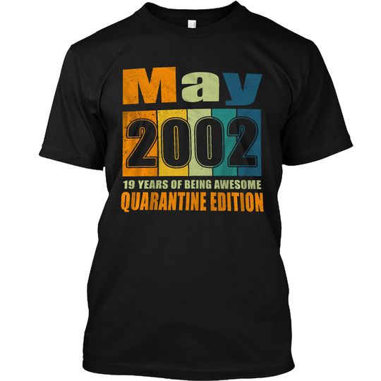 19th Birthday Decoration May 2002 Men Women T-Shirt