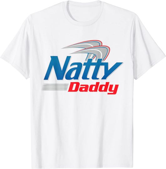Natty Daddy Mens Womens T Shirt