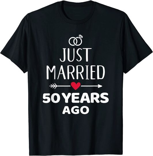 Just married 50 years ago Golden wedding anniversary T-Shirt